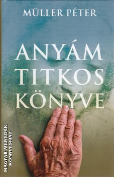 Mller Pter - Anym titkos knyve
