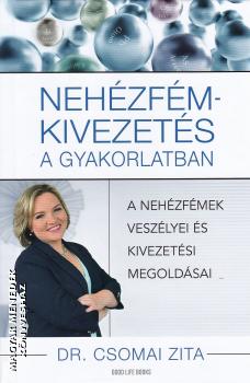 Dr. Csomai Zita - Nehézfém-kivezetés a gyakorlatban