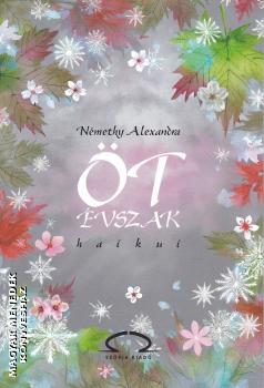 Némethy Alexandra - Öt évszak haikui