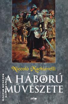 Niccol Machiavelli - A hbor mvszete