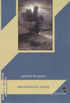 Nyikolaj Bergyajev - Oroszország lelke