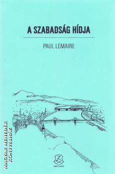 Paul Lemaire - A szabadsg hdja