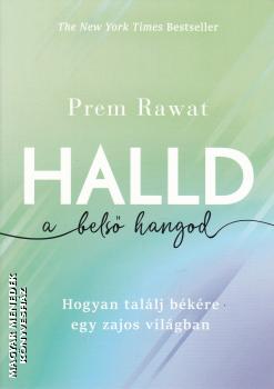 Prem Rawat - Halld a bels hangod