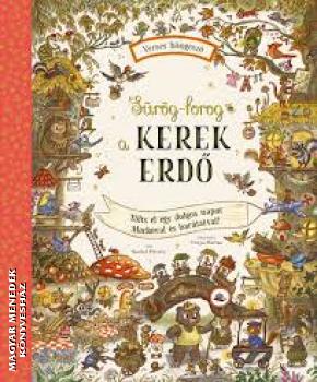 Rachel Piercey - Sürög-forog a Kerek Erdő