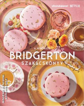 Regula Ysewijn - A hivatalos Bridgerton szak�csk�nyv