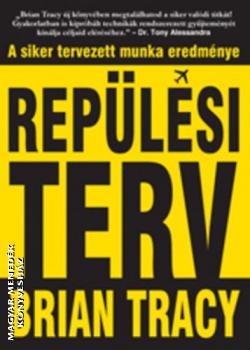Brian Tracy - Repülési terv
