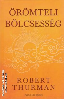Robert Thurman - �r�mteli b�lcsess�gek