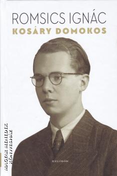 Romsics Ignác - Kosáry Domokos
