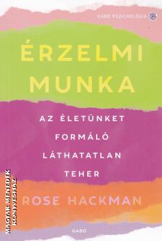Rose Hackman - Érzelmi munka