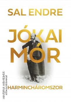 Sal Endre - J�kai M�r harminch�romszor