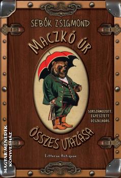 Seb�k Zsigmond - Maczk� �r �sszes utaz�sa