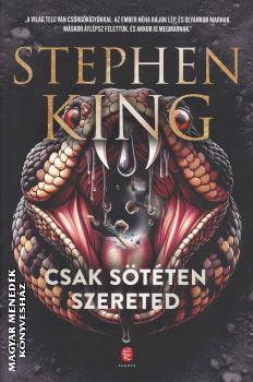 Stephen King - Csak stten szereted