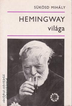 Sükösd Mihály - Hemingway világa ANTIKVÁR