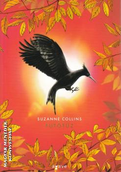 Suzanne Collins - Futótűz - Éldekorált kiadás
