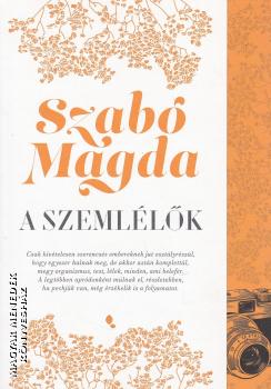 Szab Magda - A szemllk