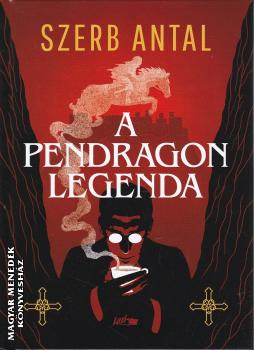 Szerb Antal - A Pendragon legenda 2024