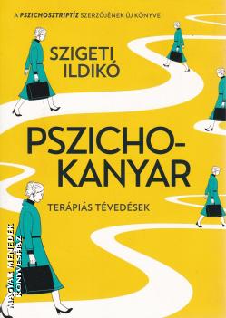 Szigeti Ildik� - Pszichokanyar