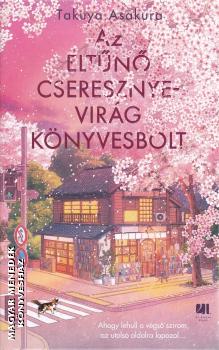 Takuya Asakura - Az elt�n� Cseresznyevir�g K�nyvesbolt
