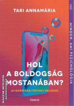 Tari Annam�ria - Hol a boldogs�g mostan�ban?