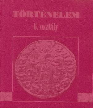 Bakay Kornél - Történelem 6.osztály