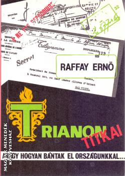 Raffay Ernő - Trianon titkai ANTIKVÁR