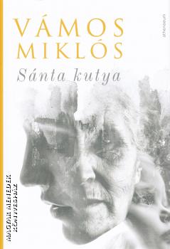 Vmos Mikls - Snta kutya