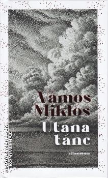 Vmos Mikls - Utna tnc