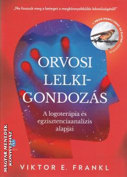 Viktor E. Frankl - Orvosi lelkigondozás