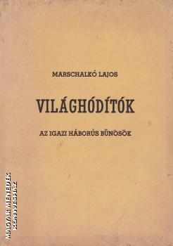 Marschalk Lajos - Vilghdtk ANTIKVR