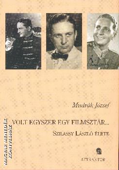 Mudrk Jzsef - Volt egyszer egy filmsztr...