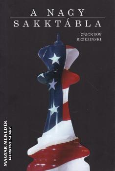 Zbigniew Brzezinski - A nagy sakkt�bla
