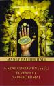 Manly Palmer Hall - A szabadkmvessg elveszett szimblumai
