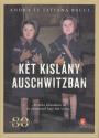 Andra Bucci - Tatiana Bucci - Kt kislny Auschwitzban