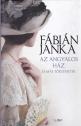 Fbin Janka - Az angyalos hz s ms trtnetek