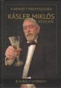 B. Kir�ly Gy�rgyi - A nemzet professzora - K�sler Mikl�s k�zelr�l