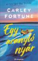 Carley Fortune - Egy aranyl� ny�r