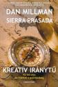 Dan Millman - Sierra Prasada - Kreatív iránytű