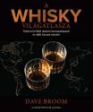 Dave Broom - A whisky vilgatlasza