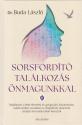 Dr. Buda Lszl - Sorsfordt tallkozs nmagunkkal