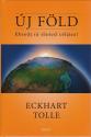 Eckhart Tolle - Új Föld