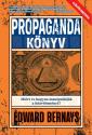 Edward Bernays - Propagandaknyv