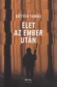 Ktter Tams - let az ember utn