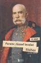 II. Ferenc J�zsef - Ferenc J�zsef levelei Sisihez II. k�tet - 1895-1898