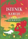 Gerald Durrell - Istenek kertje