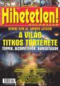 Hihetetlen Magazin - A világ titkos története KÜLÖNSZÁM