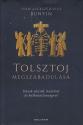 Ivan Alekszejevics Bunyin - Tolsztoj megszabadul�sa