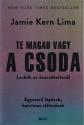 Jamie Kern Lima - Te magad vagy a csoda