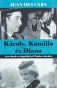 Jean Des Cars - Kroly, Kamilla s Diana