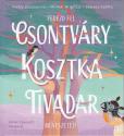 Kirly Zsuzsanna - Molnr Brigitta - Sepsey Zsfia - Fedezd fel Csontvry Kosztka Tivadar mvszett