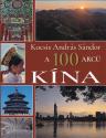 Kocsis András Sándor - A 100 arcú Kína